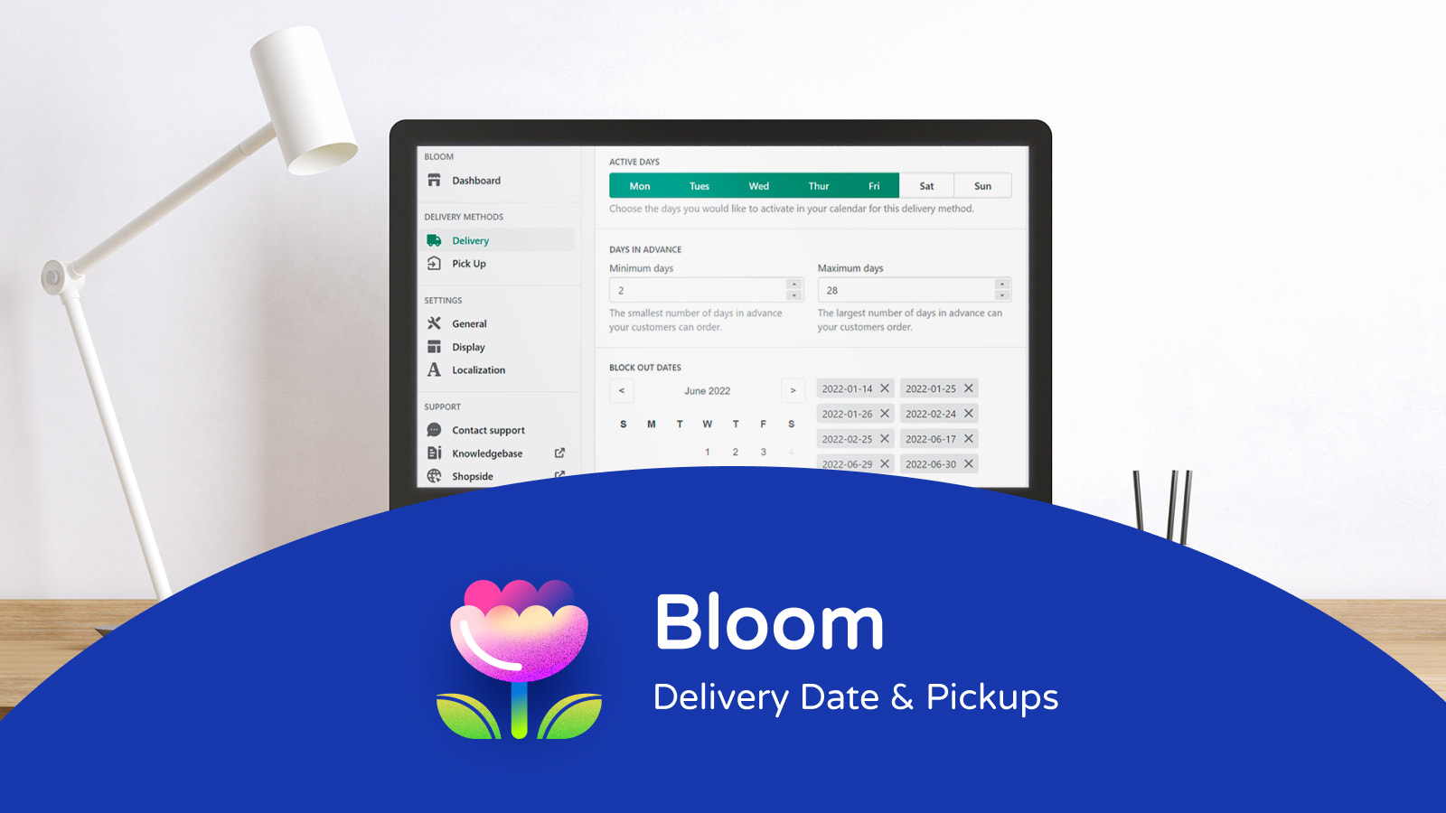 Bloom — Delivery Date & Pickups